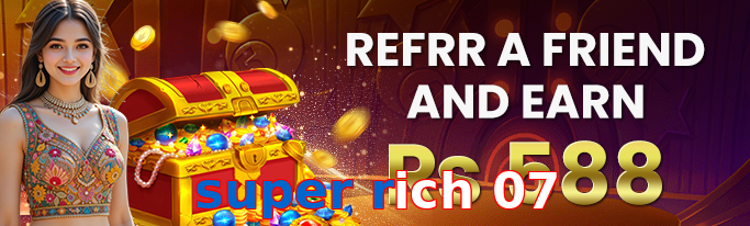 Super Rich 07